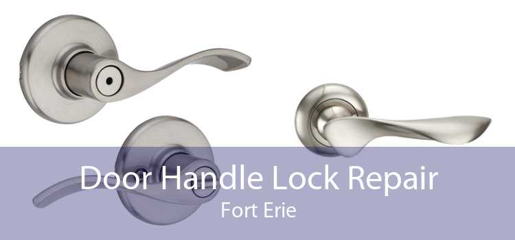 Door Handle Lock Repair Fort Erie