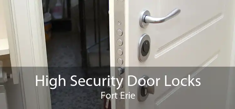 High Security Door Locks Fort Erie