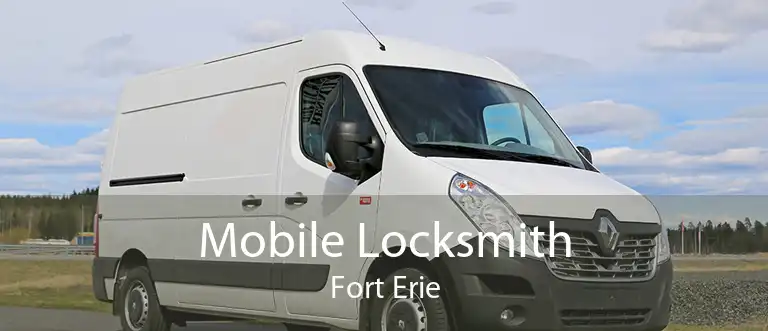 Mobile Locksmith Fort Erie